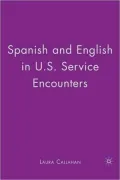Spanish and English in U. S. Service Encounters
