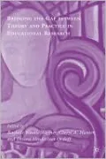 Bridging the Gap Between Theory and Practice in Educational Research: Methods at the Margins