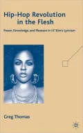 Hip-Hop Revolution in the Flesh: Power, Knowledge, and Pleasure in Lil' Kim's Lyricism