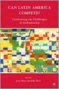 Can Latin America Compete?: Confronting the Challenges of Globalization