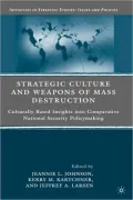 Strategic Culture And Weapons Of Mass Destruction
