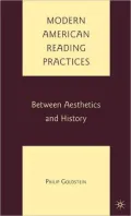 Modern American Reading Practices: Between Aesthetics and History