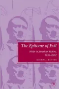 Epitome of Evil: Hitler in American Fiction, 1939-2002