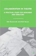 Collaboration in Theatre: A Practical Guide for Designers and Directors