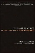 Five Years of My Life: An Innocent Man in Guantanamo
