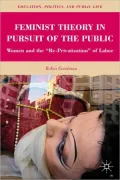 Feminist Theory in Pursuit of the Public: Women and the
