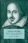 Shakespeare: Poetry, History, and Culture