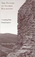 Future of Global Relations: Crumbling Walls, Rising Regions
