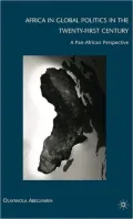 Africa in Global Politics in the Twenty-First Century: A Pan-African Perspective