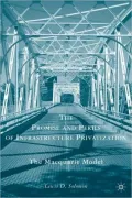 The Promise and Perils of Infrastructure Privatization: The Macquarie Model