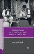 Oral History, Oral Culture, and Italian Americans