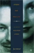 Inside the Volcano: My Life with Malcolm Lowry