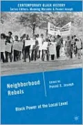 Neighborhood Rebels: Black Power at the Local Level