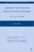 Modernist Writings and Religio-Scientific Discourse: H. D. , Loy, and Toomer