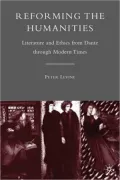Reforming the Humanities: Literature and Ethics from Dante Through Modern Times
