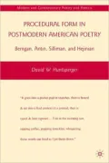 Procedural Form in Postmodern American Poetry: Berrigan, Antin, Silliman, and Hejinian