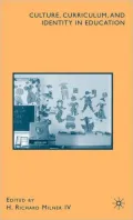 Culture, Curriculum, and Identity in Education