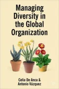 Managing Diversity in the Global Organization: Creating New Business Values