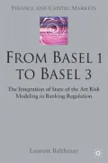 From Basel 1 to Basel 3: The Integration of State of the Art Risk Modelling in Banking Regulation