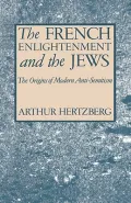 The French Enlightenment and the Jews: The Origins of Modern Anti-Semitism