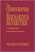 Cosmographia Of Bernardus Silvestris
