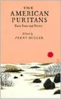 The American Puritans: Their Prose and Poetry
