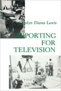 Reporting For Television