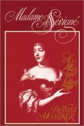 Madame de Sevigne: A Life and Letters