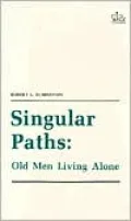 Singular Paths: Old Men Living Alone