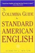 The Columbia Guide to Standard American English