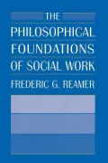 The Philosophical Foundations of Social Work