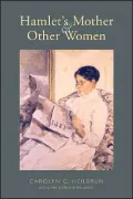 Hamlet's Mother and Other Women: With a new preface by the author