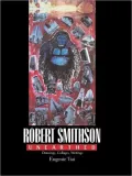Robert Smithson Unearthed: Works on Paper 1957-1973