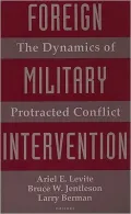 Foreign Military Intervention: The Dynamics of Protracted Conflict