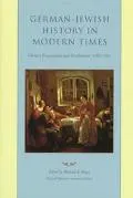 German-Jewish History in Modern Times Emancipation and Acculturation, 1780-1871