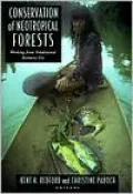 Conservation of Neotropical Forests: Working from Traditional Resource Use