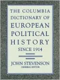Columbia Dictionary Of European Political History Since 1914