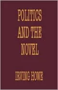 Politics And The Novel (Morningside)