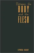 Between The Body And The Flesh