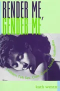 Render me, gender me