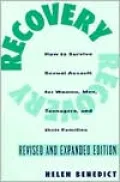 Recovery: How to Survive Sexual Assault for Women, Men, Teenagers, and Their Friends and Family