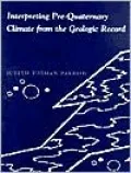 Interpreting Pre-Quaternary Climate from the Geologic Record