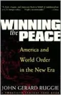 Winning the Peace: America and World Order in the New Era