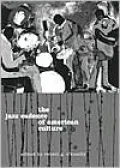 The Jazz Cadence of American Culture