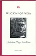 Religions of India: Hinduism, Yoga, Buddhism