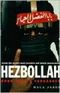 Hezbollah: Born with a Vengeance