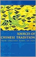 Sources of Chinese Tradition: Volume 1: From Earliest Times to 1600