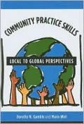 Community Practice Skills: Local to Global Perspectives