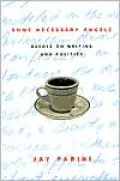 Some Necessary Angels: Essays on Writing and Politics