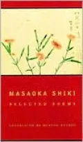 Masaoka Shiki: Selected Poems